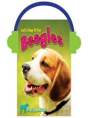 cover image of Let's Hear It For Beagles